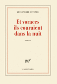 Couverture Et voraces ils couraient dans la nuit ()