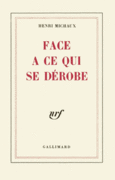 Couverture Face à ce qui se dérobe ()