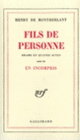 Couverture Fils de personne/Un incompris (Henry de Montherlant)