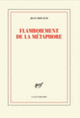 Couverture Flamboiement de la métaphore (Jean Rouaud)