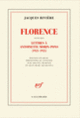 Couverture Florence suivi des Lettres de Jacques Rivière à Antoinette Morin-Pons (1923-1925) (Jacques Rivière)