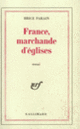 Couverture France, marchande d'églises (Brice Parain)