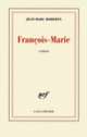 Couverture François-Marie (Jean-Marc Roberts)