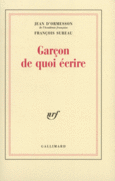 Couverture Garçon de quoi écrire (,François Sureau)