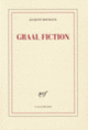 Couverture Graal fiction (Jacques Roubaud)