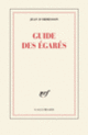 Couverture Guide des égarés (Jean d' Ormesson)