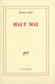 Couverture Haut Mal (Michel Leiris)