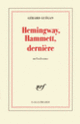 Couverture Hemingway, Hammett, dernière (Gérard Guégan)