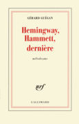 Couverture Hemingway, Hammett, dernière ()