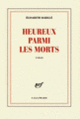 Couverture Heureux parmi les morts (Élisabeth Barillé)