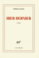 Couverture Hier dernier (Patrick Goujon)