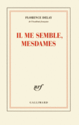 Couverture Il me semble, mesdames ()