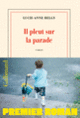 Couverture Il pleut sur la parade (Lucie-Anne Belgy)