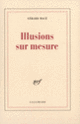 Couverture Illusions sur mesure (Gérard Macé)