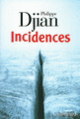 Couverture Incidences (Philippe Djian)