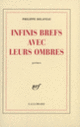 Couverture Infinis brefs avec leurs ombres (Philippe Delaveau)