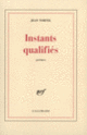 Couverture Instants qualifiés (Jean Tortel)