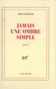 Couverture Jamais une ombre simple (Hédi Kaddour)