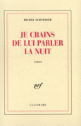 Couverture Je crains de lui parler la nuit ()