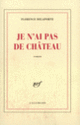 Couverture Je n'ai pas de château (Florence Delaporte)