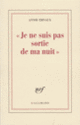 Couverture « Je ne suis pas sortie de ma nuit » (Annie Ernaux)
