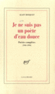 Couverture Je ne suis pas un poète d'eau douce (Alain Bosquet)