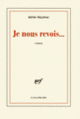 Couverture Je nous revois... (Denis Tillinac)