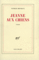 Couverture Jeanne aux chiens (Patrick Reumaux)