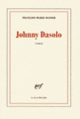 Couverture Johnny Dasolo (François-Marie Banier)