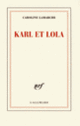 Couverture Karl et Lola (Caroline Lamarche)