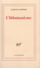 Couverture L'Abhumanisme (Jacques Audiberti)