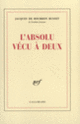 Couverture L'Absolu vécu à deux (Jacques de Bourbon Busset)