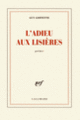 Couverture L'adieu aux lisières (Guy Goffette)