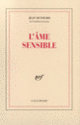 Couverture L'Âme sensible (Jean Dutourd)