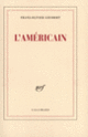 Couverture L'Américain (Franz-Olivier Giesbert)