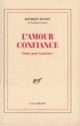 Couverture L'Amour confiance (Jacques de Bourbon Busset)