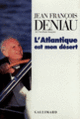 Couverture L'Atlantique est mon désert (Jean François Deniau)