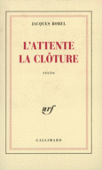 Couverture L'Attente – La Clôture ()
