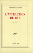 Couverture L'attraction du bal ()