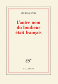 Couverture L'autre nom du bonheur était français ()