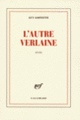 Couverture L'autre Verlaine (Guy Goffette)