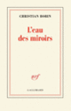 Couverture L'eau des miroirs (Christian Bobin)