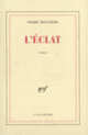 Couverture L'Éclat (Pierre Moustiers)