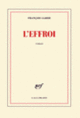 Couverture L'effroi (François Garde)