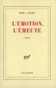Couverture L'émotion, l'émeute (Marc J. Bloch)