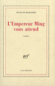 Couverture L'Empereur Ming vous attend (Diane de Margerie)