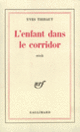 Couverture L'Enfant dans le corridor (Yves Thibaut)