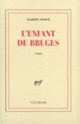 Couverture L'enfant de Bruges (Gilbert Sinoué)