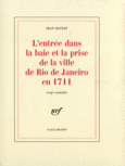 Couverture L'entrée dans la baie et la prise de la ville de Rio de Janeiro en 1711 (,Jean Ristat)