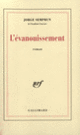 Couverture L'évanouissement (Jorge Semprún)